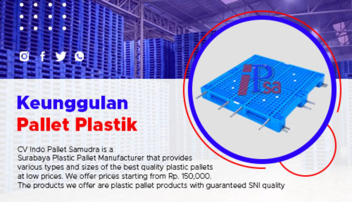 Keunggulan pallet plastik surabaya